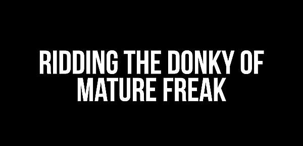  Ridding The Donky Of A Mature Freak